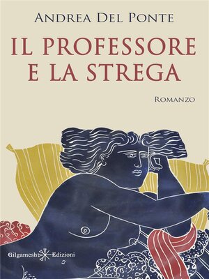 cover image of Il professore e la strega